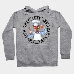 Vert Der Ferk the swedish chef Hoodie